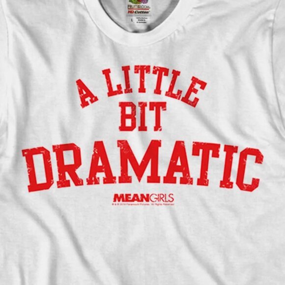 Mean Girls A Little Bit Dramatic Retro Movie Graphic Unisex T-Shirt 90 - Picture 2 of 5